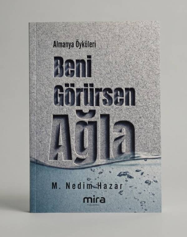 Beni Görürsen Ağla - M. Nedim Hazar