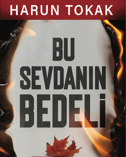 Bu Sevdanın Bedeli kitap kapağı – Harun Tokak