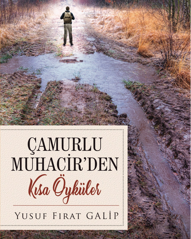 Çamurlu Muhacir’den Kısa Öyküler kitap kapağı – Yusuf Fırat Galip
