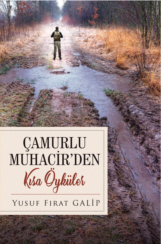 Çamurlu Muhacir’den Kısa Öyküler kitap kapağı – Yusuf Fırat Galip