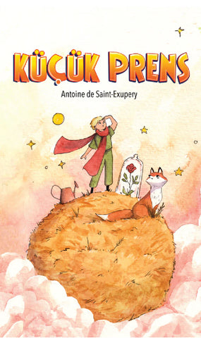 Küçük Prens - Antoine de Saint-Exupéry