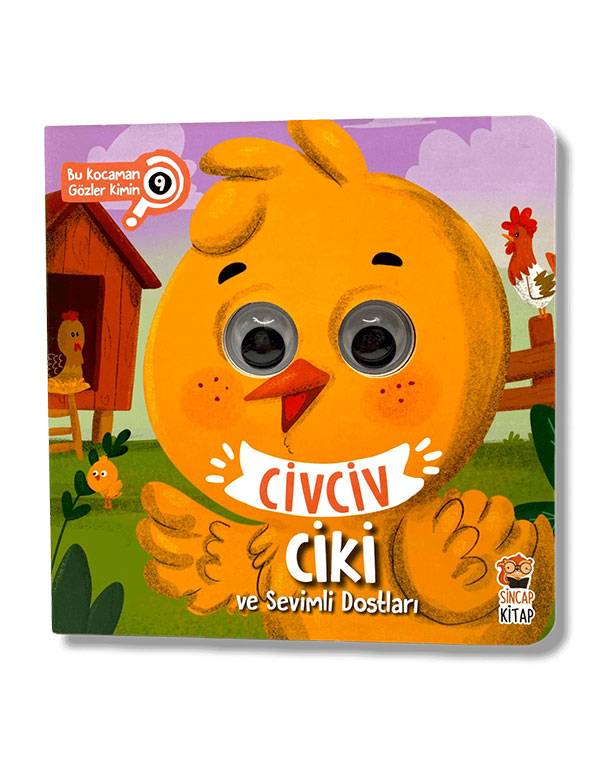Civciv Ciki ve Sevimli Dostları - Bu Kocaman Gözler Kimin kitap kapağı