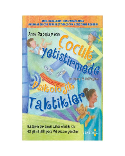 Anne Babalar İçin - Çocuk Yetiştirmede Psikolojik Taktikler kitap kapağı