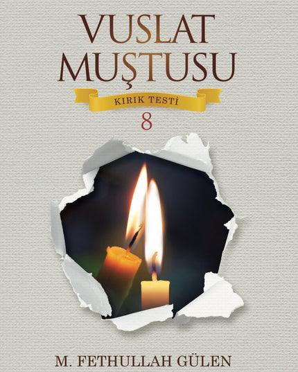Kırık Testi 8 Vuslat Muştusu