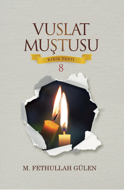 Kırık Testi 8 Vuslat Muştusu