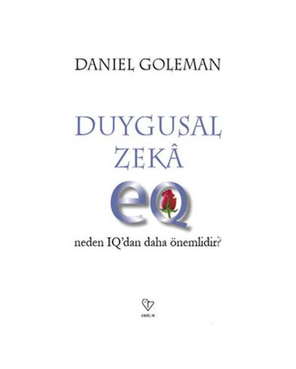 Duygusal Zeka-Neden IQ'dan Daha Önemlidir? kitap kapağı