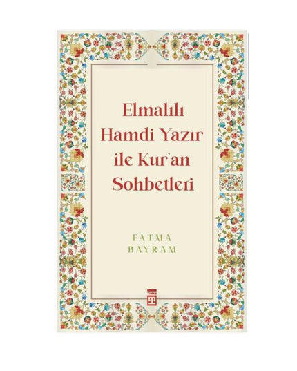 Elmalılı Hamdi Yazır İle Kur'an Sohbetleri
