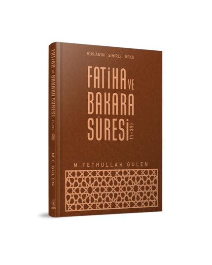 Kuranin Sihirli Ufku Fatiha ve Bakara Suresi  M. Fethullah Gülen | Süreyya Kitap