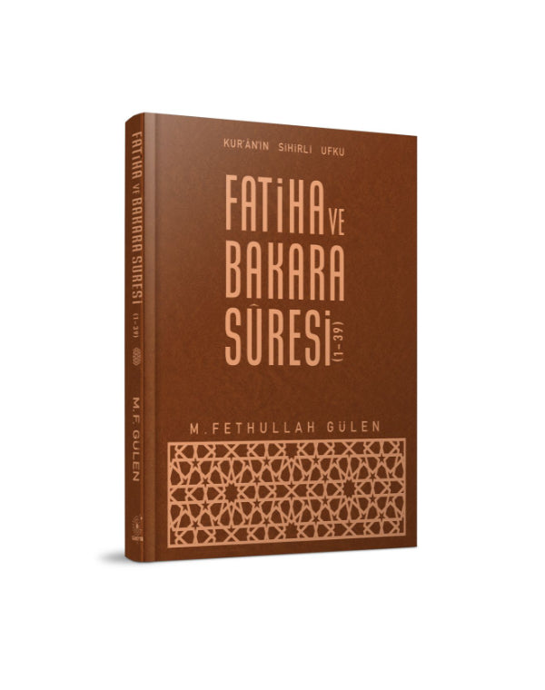 Kuranin Sihirli Ufku Fatiha ve Bakara Suresi  M. Fethullah Gülen | Süreyya Kitap