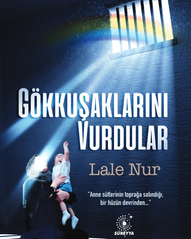 Gökkuşaklarını Vurdular kitap kapağı – Süreyya Kitap