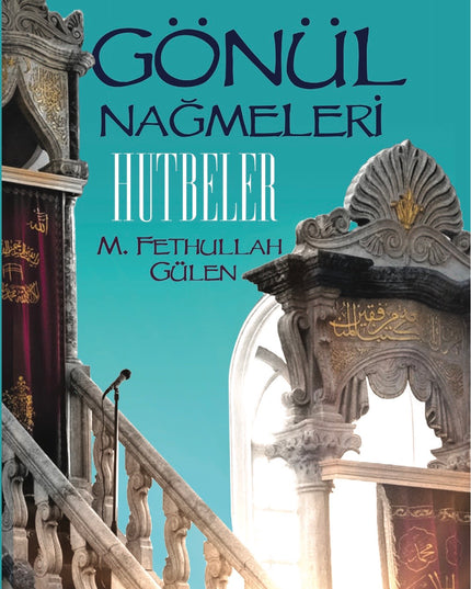 Gönül Nağmeleri Hutbeler