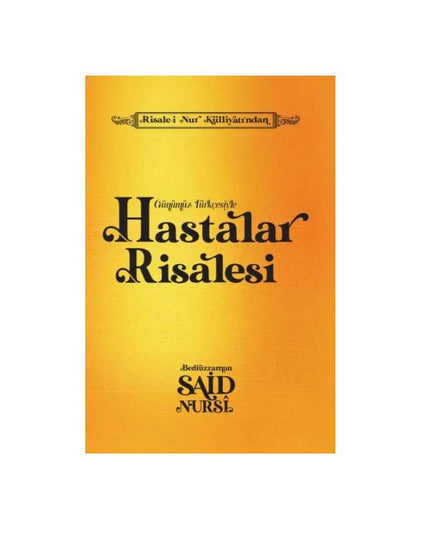 Hastalar Risalesi - Günümüz Türkçesiyle