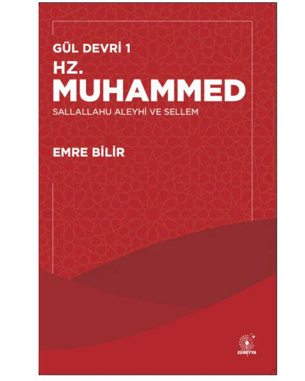 Hazreti Muhammed (s.a.v.)  Gül Devri -1 - Kitap Oku