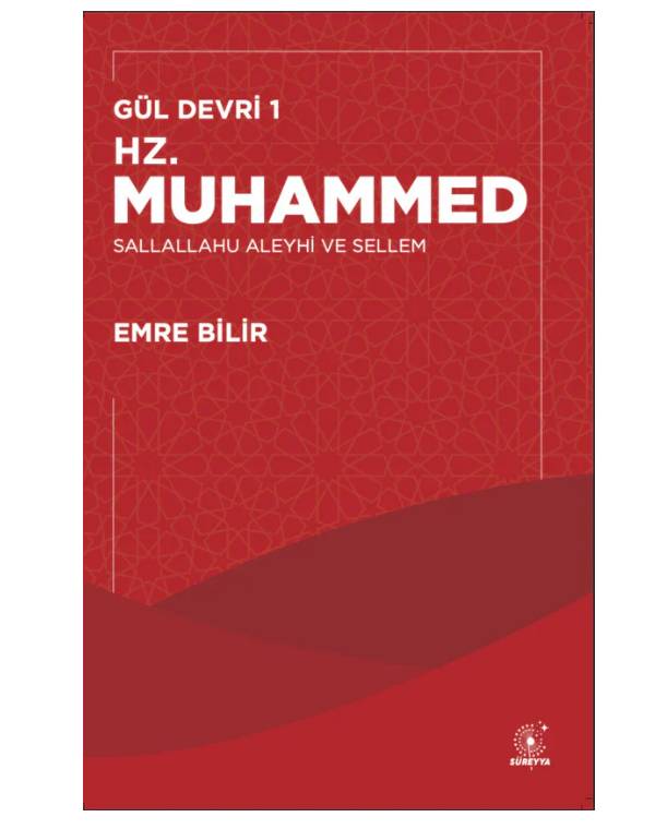 Hazreti Muhammed (s.a.v.)  Gül Devri -1