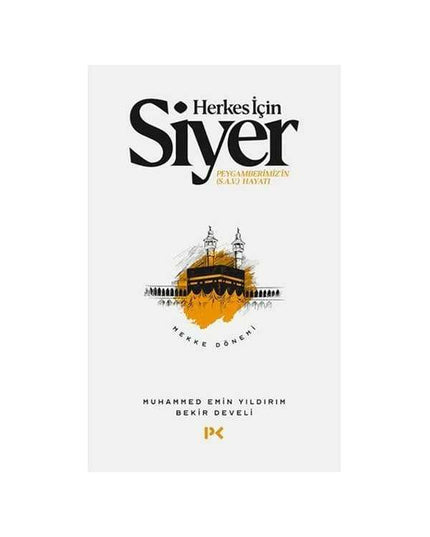 Herkes İçin Siyer Peygamberimiz'in (s.a.v.) Hayatı / Mekke Dönemi kitap kapağı