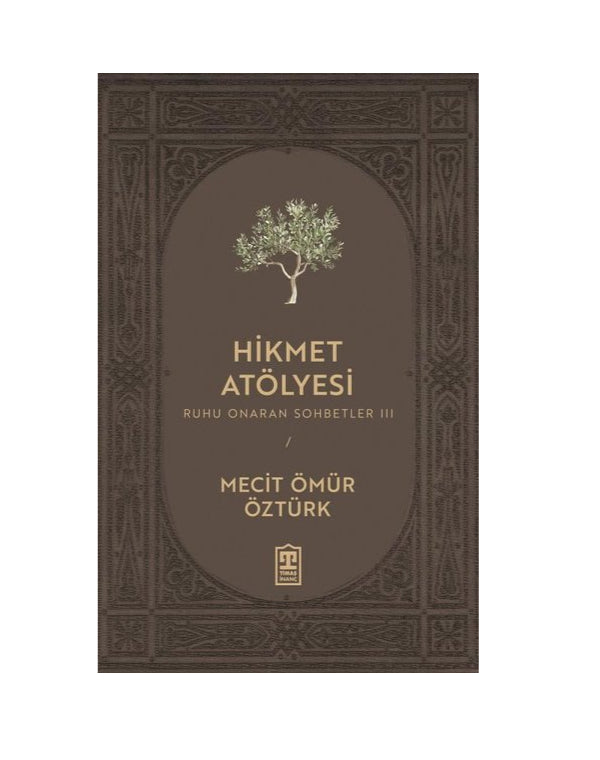 Hikmet Atölyesi - Ruhu Onaran Sohbetler 3 kitap kapağı