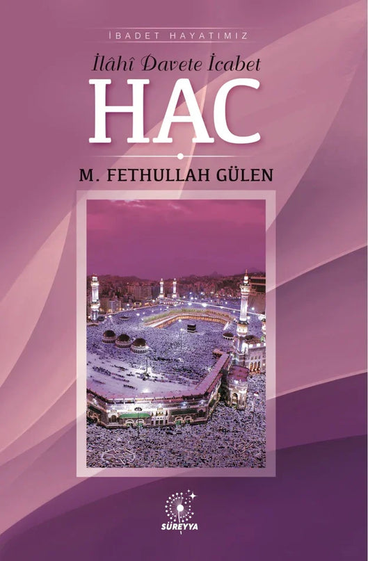 İlahi Davete İcabet: Hacc kitap kapağı – M. Fethullah Gülen