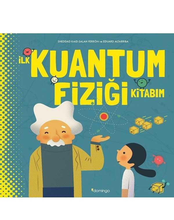İlk Kuantum Fiziği Kitabım kitap kapağı