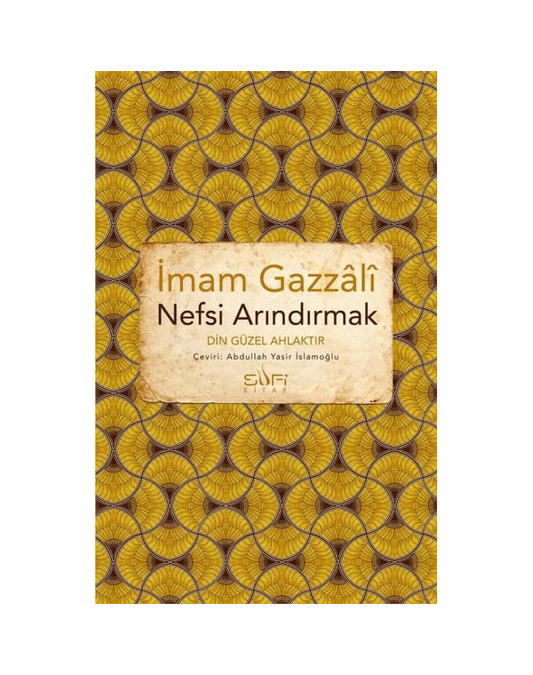 Nefsi Arındırmak - Din Güzel Ahlaktır kitap kapağı