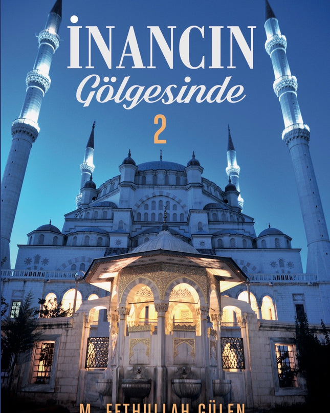 İnancın Gölgesinde - 2 kitap kapağı – M. Fethullah Gülen