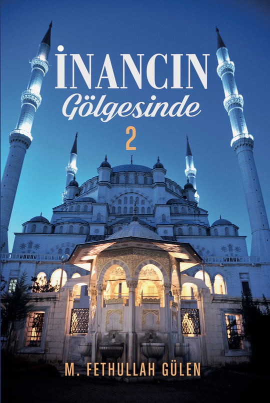 İnancın Gölgesinde - 2 kitap kapağı – M. Fethullah Gülen
