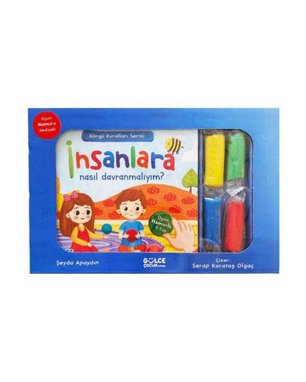 İnsanlara Nasıl Davranmalıyım / Görgü Kuralları Serisi / Oyun Hamurlu Kitap Seti kitap kapağı