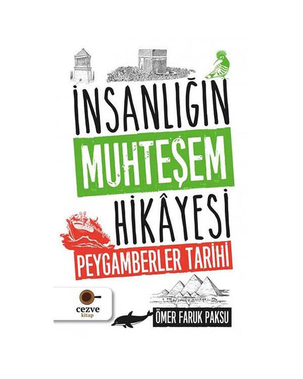 İnsanlığın Muhteşem Hikayesi - Peygamberler Tarihi kitap kapağı