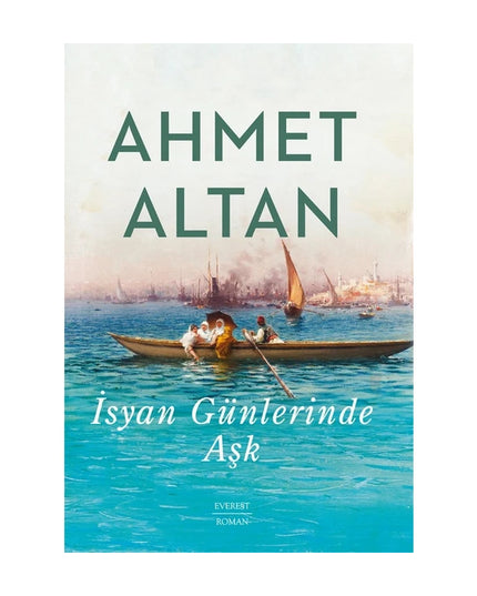 İsyan Günlerinde Aşk - Ahmet Altan kitap kapağı