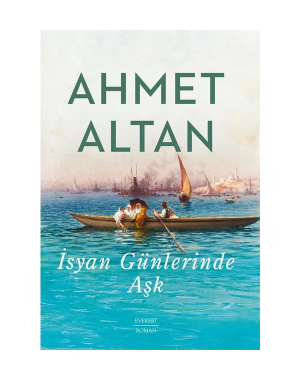 İsyan Günlerinde Aşk - Ahmet Altan kitap kapağı
