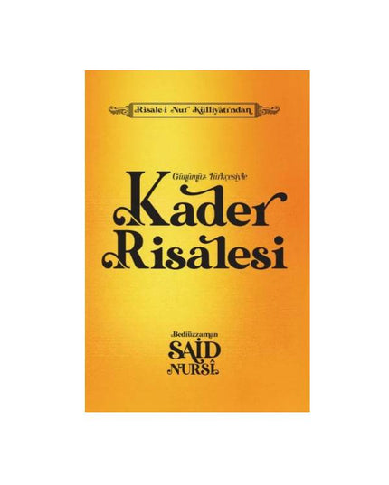 Kader Risalesi - Günümüz Türkçesiyle - Sadeleştirilmiş