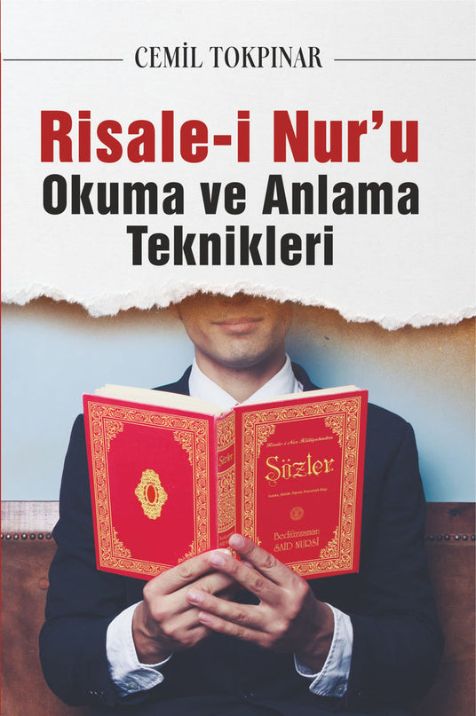 Risale-i Nur'u Okuma ve Anlama Teknikleri