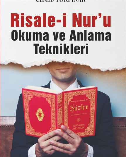 Risale-i Nur'u Okuma ve Anlama Teknikleri