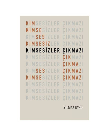 Kimsesizler Çıkmazı