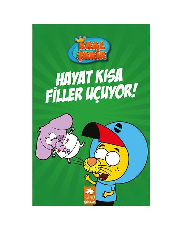 Kral Şakir Hayat Kısa Filler Uçuyor! kitap kapağı
