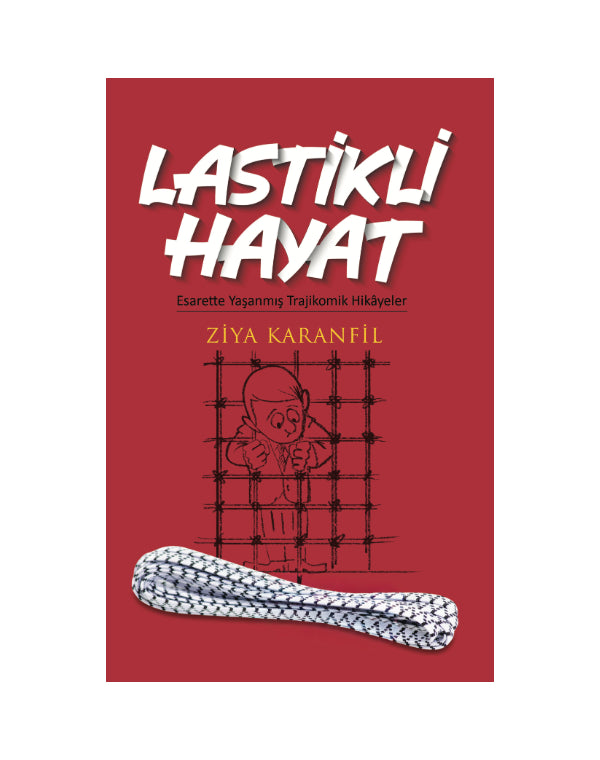 Lastikli Hayat - Süreyya Yayınları