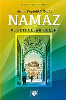Miraç Enginlikli İbadet Namaz kitap kapağı – M. Fethullah Gülen
