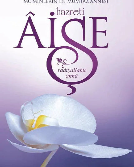 Mü'minlerin En Mümtaz Annesi Hz. Aişe (R.A.) kitap kapağı – Dr. Reşit Haylamaz
