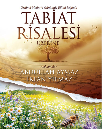 Orijinal Metin ve Günümüz Bilimi Işığında Tabiat Risalesi Üzerine