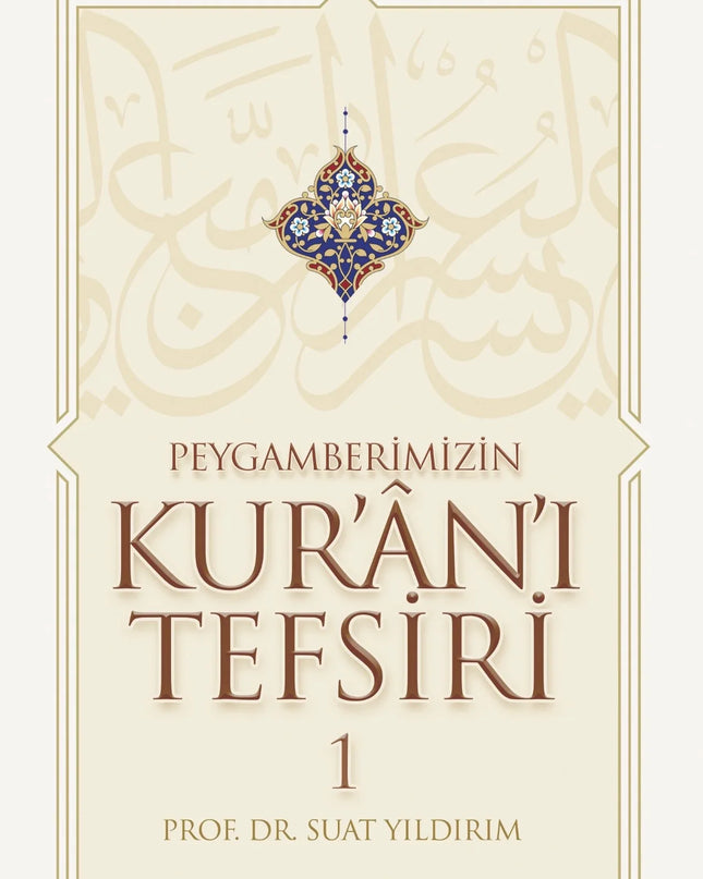 Peygamberimizin Kur’ân’ı Tefsiri 1-2 kitap kapağı – Prof. Dr. Suat Yıldırım