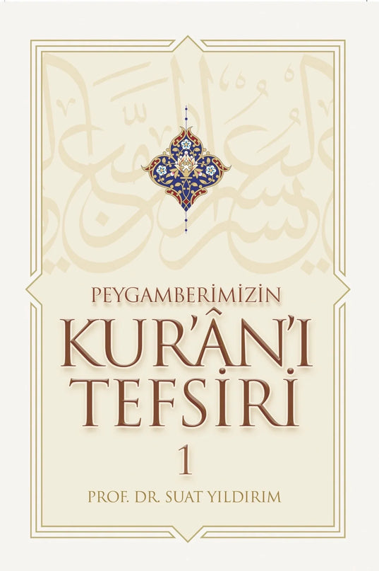 Peygamberimizin Kur’ân’ı Tefsiri 1-2 kitap kapağı – Prof. Dr. Suat Yıldırım