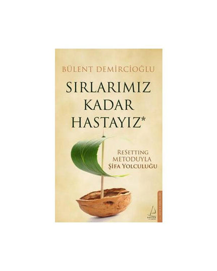 Sırlarımız Kadar Hastayız kitap kapağı