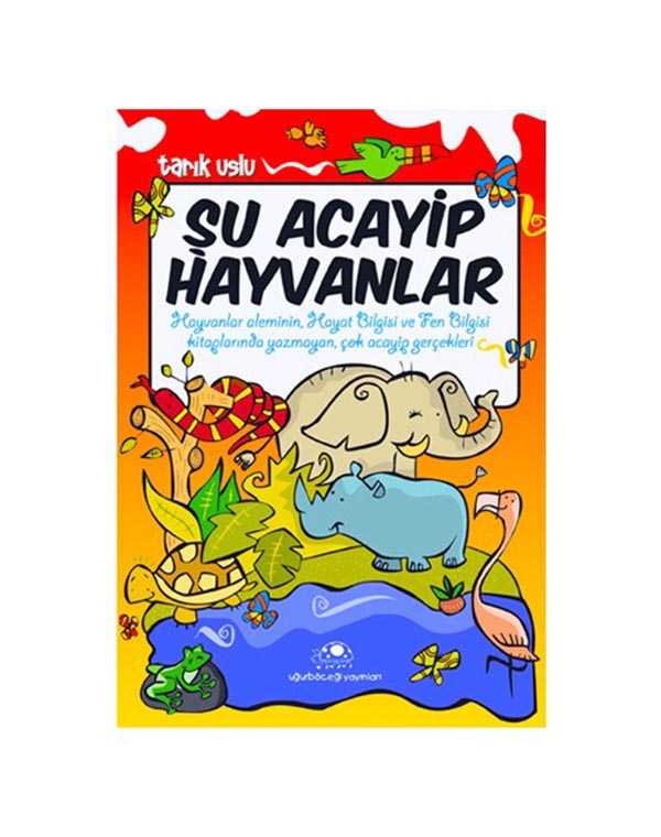 Şu Acayip Hayvanlar kitap kapağı