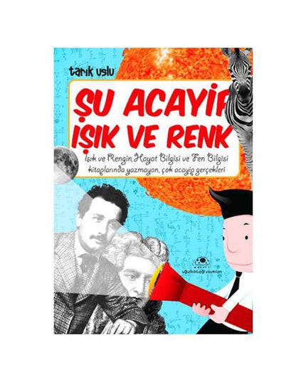 Şu Acayip Işık ve Renkler kitap kapağı