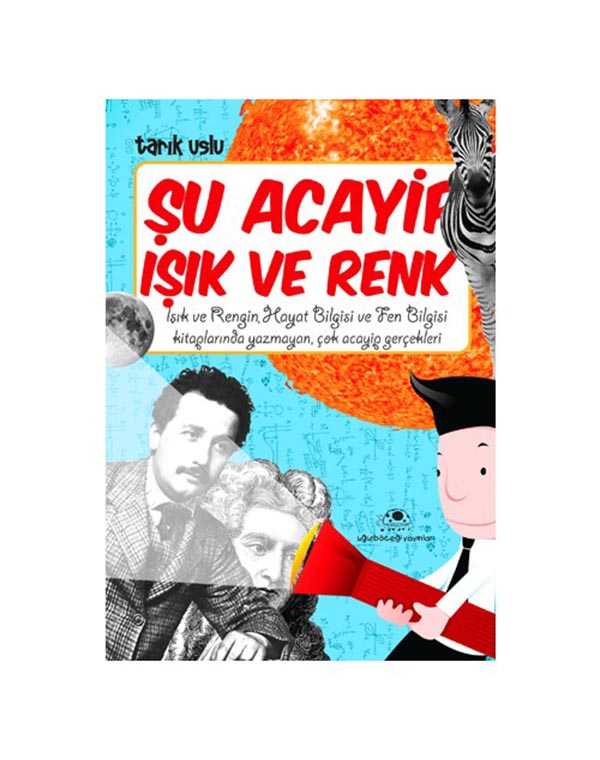 Şu Acayip Işık ve Renkler kitap kapağı
