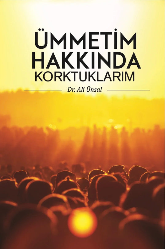 Ümmetim Hakkında Korktuklarım kitap kapağı – Dr. Ali Ünsal