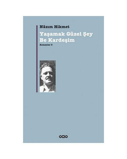 Yaşamak Güzel Şey Be Kardeşim kitap kapağı