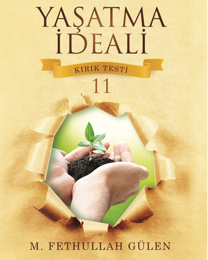 Yaşatma İdeali - Kırık Testi 11