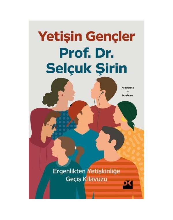 Yetişin Gençler - Ergenlikten Yetişkinliğe Geçiş Kılavuzu kitap kapağı