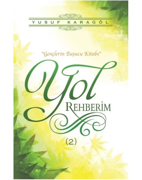 Yol Rehberim -2 – Yusuf Karagöl