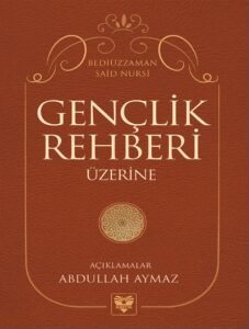Gençlik Rehberi Üzerine (Sadece E-kitap)